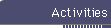 Activities